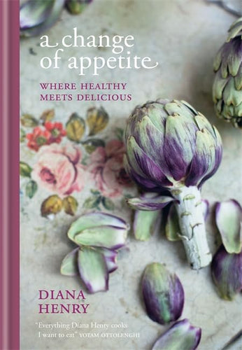 A Change of Appetite by Diana Henry