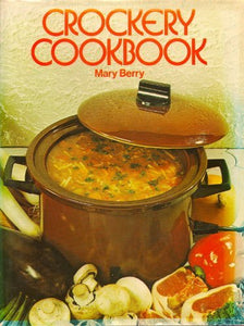 Crockery Cookbook by Mary Berry