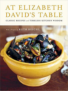 At Elizabeth David's Table by Elizabeth David