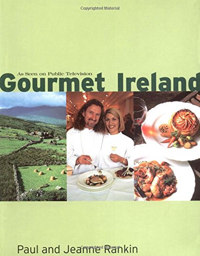 Gourmet Ireland by Paul Rankin, Jeanne Rankin
