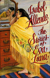 The Stories of Eva Luna by Isabel Allende