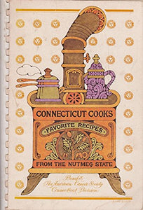 The Connecticut Cooks Favorite Recipes from the Nutmeg State