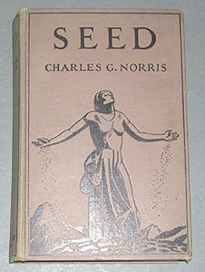 Seed by Charles G. Norris