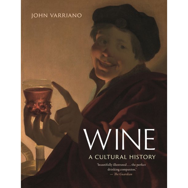 Wine a Cultural History by John Varriano