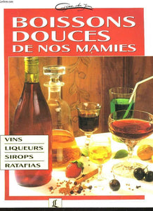 Boissons Douces de nos Mamies by Claire Belin and Martine Sannier