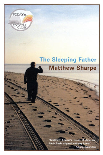 The Sleeping Father by Matthew Sharpe