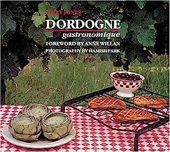 Dordogne Gastronomique by Nicky Jones