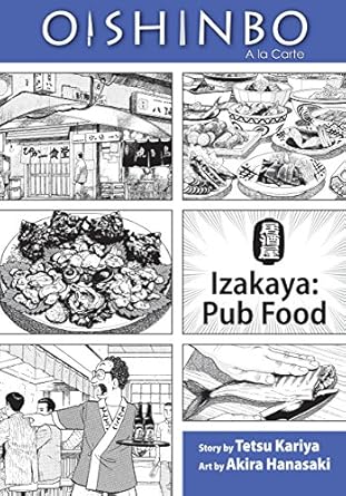Oishinbo 7  Izakaya: Pub Food by Tetsu Kariya