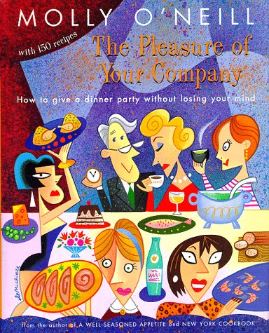 The Pleasure of Your Company by Molly O'Neill