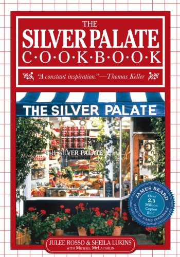 The Silver Palate Cookbook 25th anniversary edition by Julee Rosso & Sheila Lukins with Michael McLaughlin