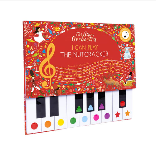 The Story Orchestra: I Can Play The Nutcracker by Jessica Courtney-Tickle