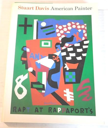 Stuart Davis American Painter by Lowery Stokes Sims