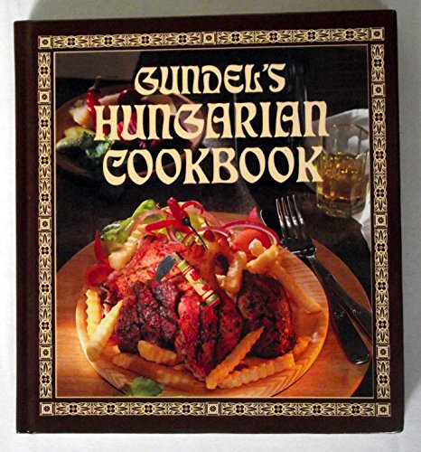 Gundel's Hungarian Cookbook by Karoly Gundel