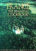 France The Beautiful Cookbook by Gilles Pudlowski and the Scotto sisters