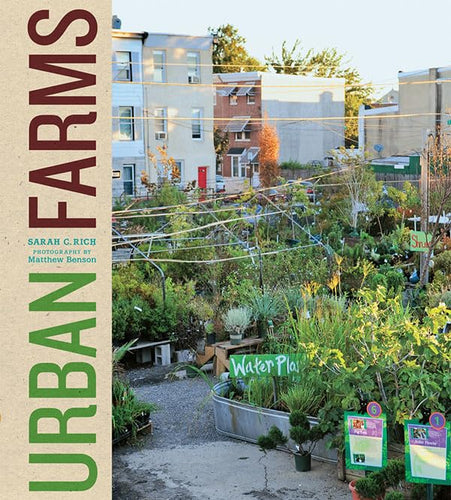 Urban Farms by Sarah C. Rich