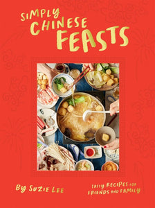 Simply Chinese Feasts by Suzie Lee