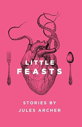 Little Feasts by Jules Archer