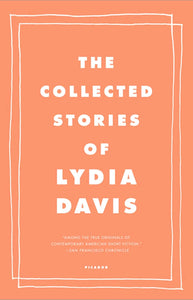 The Collected Stories of Lydia Davis