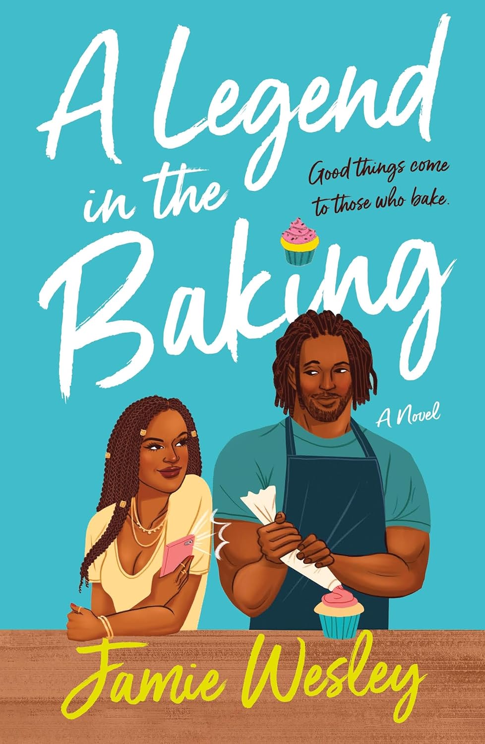 A Legend in the Baking by Jamie Wesley