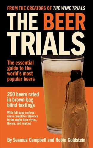 The Beer Trials by Seamus Campbell and Robin Goldstein