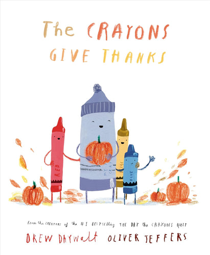 The Crayons Give Thanks by Drew Daywalt & Oliver Jeffers