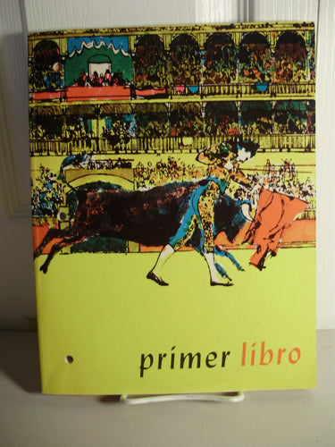 Primer Libro (Review Text in Spanish First Year) by Robert Nassi and Bernard Bernstein