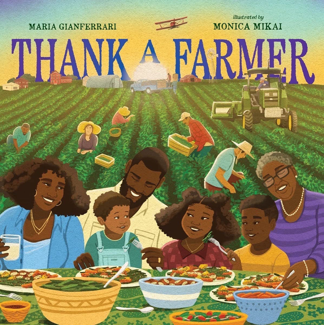 Thank a Farmer by Maria Gianferrari (Author), Monica Mikai (Illustrator)