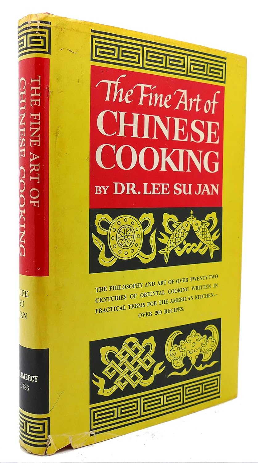The Fine Art of Chinese Cooking by Lee Su Jan + May Lee