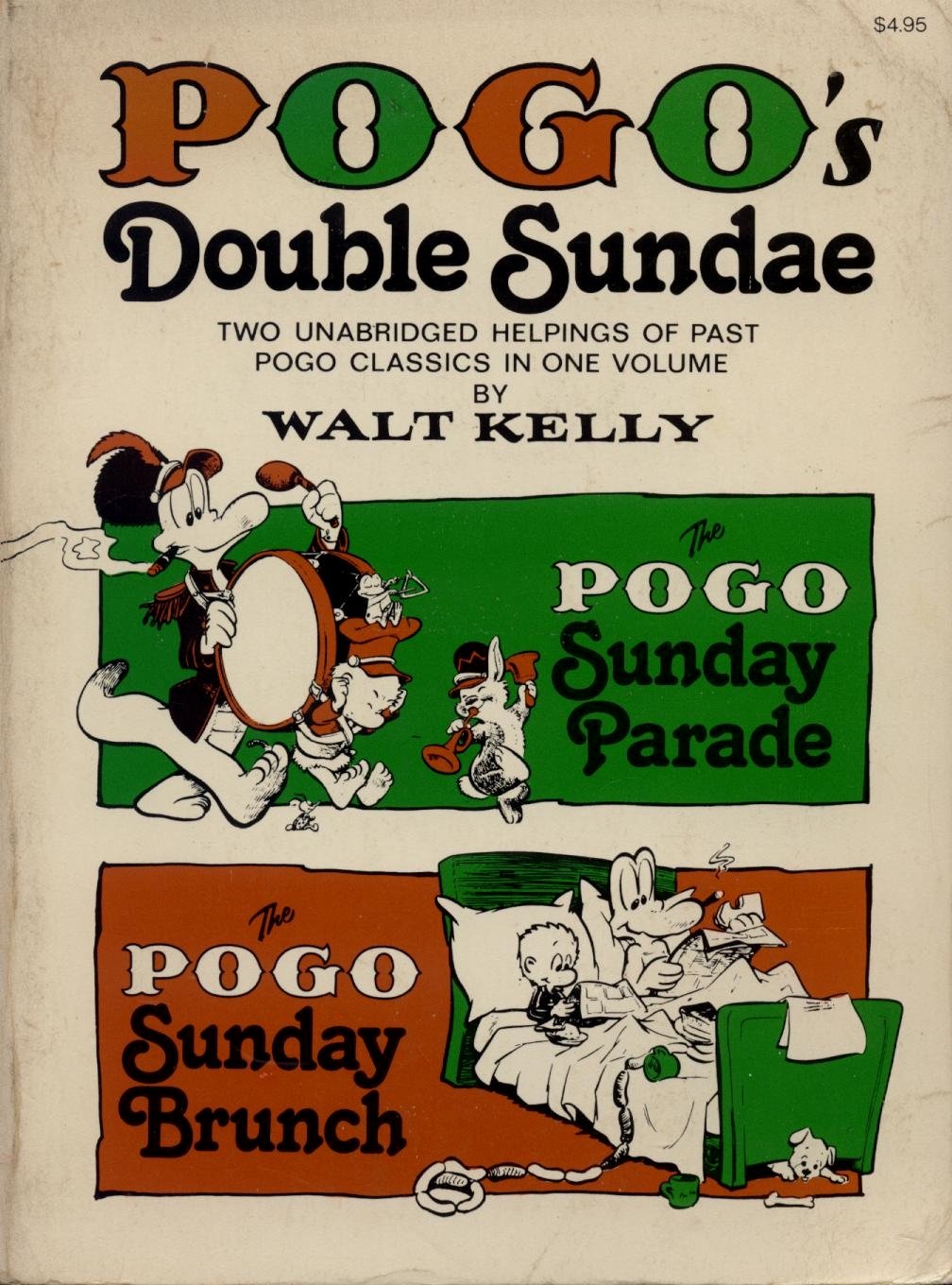 Pogo's Double Sundae: Two Unabridged Helpings of Past Pogo Classics In One Volume - The Pogo Sunday Parade and The Pogo Sunday Brunch by Walt Kelly