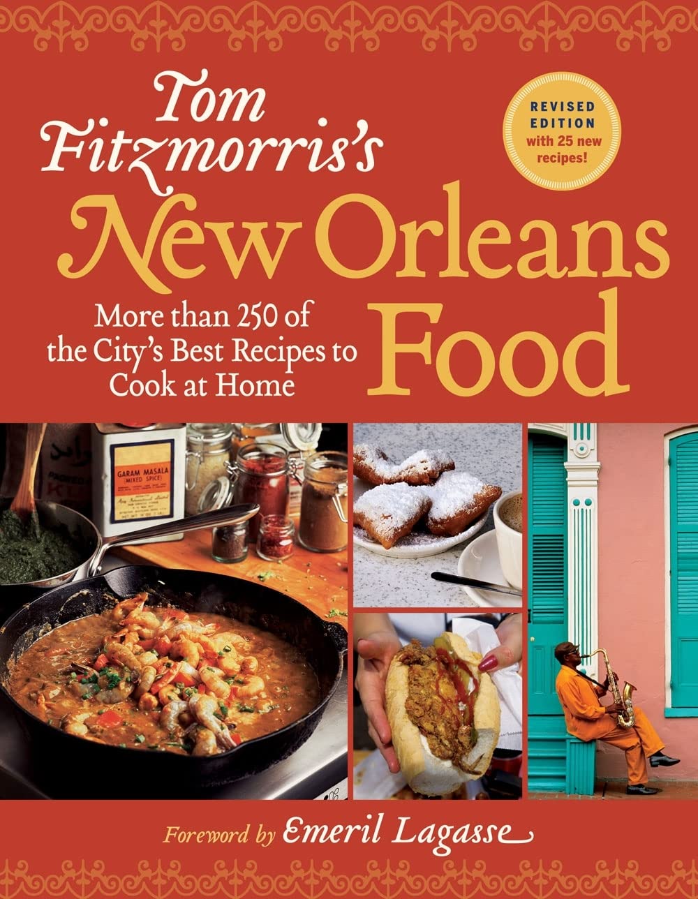Tom Fitzmorris's New Orleans Food (Revised Edition): More Than 250 of the City's Best Recipes to Cook at Home by Tom Fitzmorris
