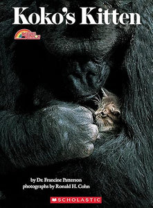 Koko's Kitten by Dr. Francine Patterson, photographs by Ronald H. Cohn