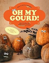 Oh My Gourd! Plus 29 other fun Halloween Activities by Jack Hallow