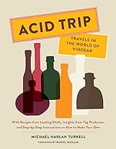 Acid Trip Travels in the World of Vinegar by Michael Harlan Turkell