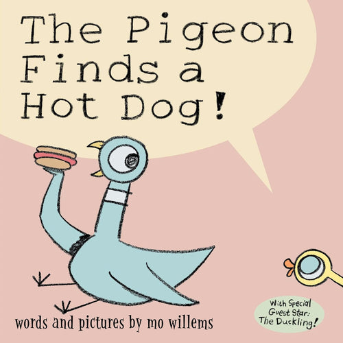 The Pigeon Finds a Hot Dog by Mo Willems