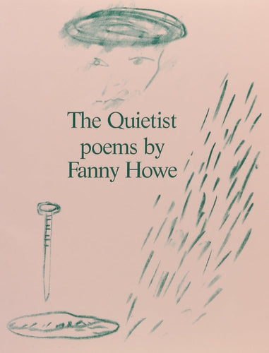 The Quietist: Poems by Fanny Howe