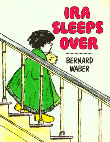 Ira Sleeps Over by Bernard Weber