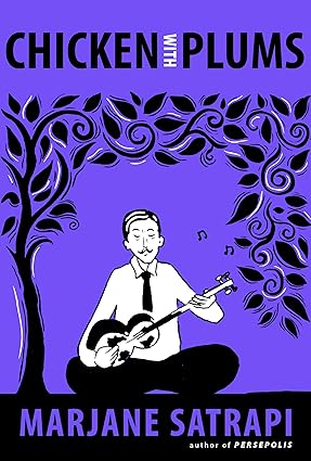 Chicken With Plums by Marjane Satrapi