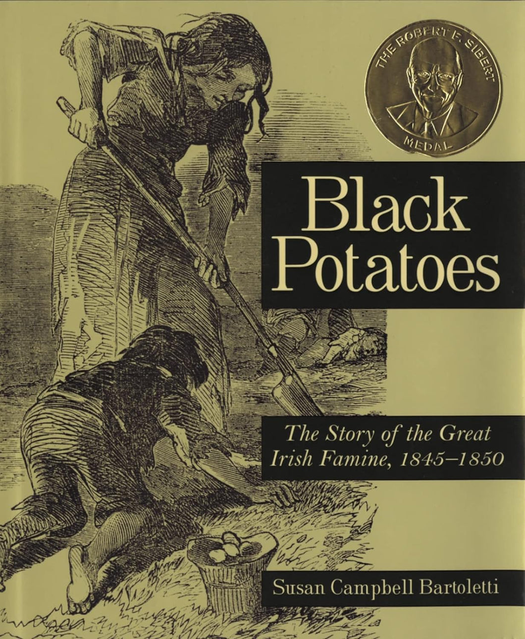 Black Potatoes: The Story of the Great Irish Famine by Susan Campbell Bartoletti