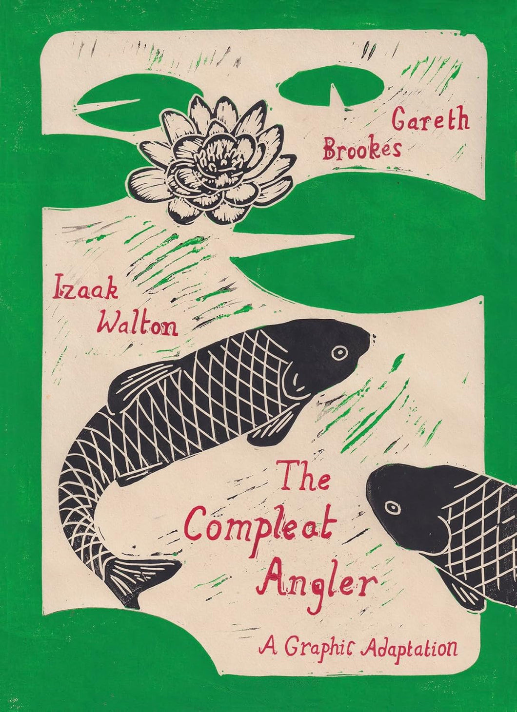 The Compleat Angler: A Graphic Adaptation by Gareth Brookes