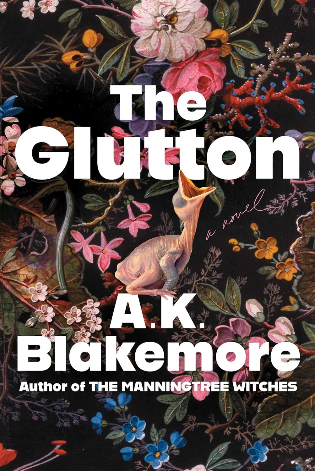 The Glutton: A Novel by A.K. Blakemore