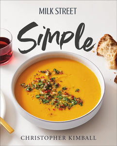 Milk Street Simple by Christopher Kimball