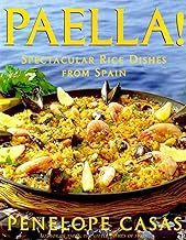 Paella! Spectacular Rice Dishes from Spain by Penelope Casas