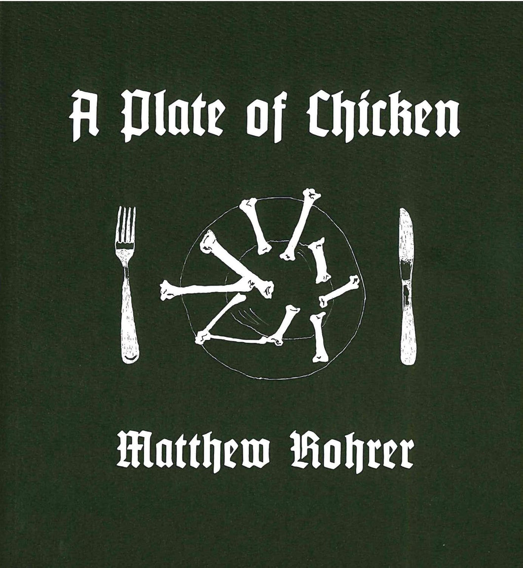 A Plate of Chicken by Matthew Rohrer