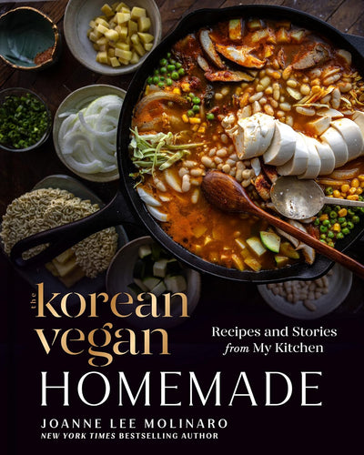 The Korean Vegan: Homemade: Recipes and Stories from My Kitchen by Joanne Lee Molinaro