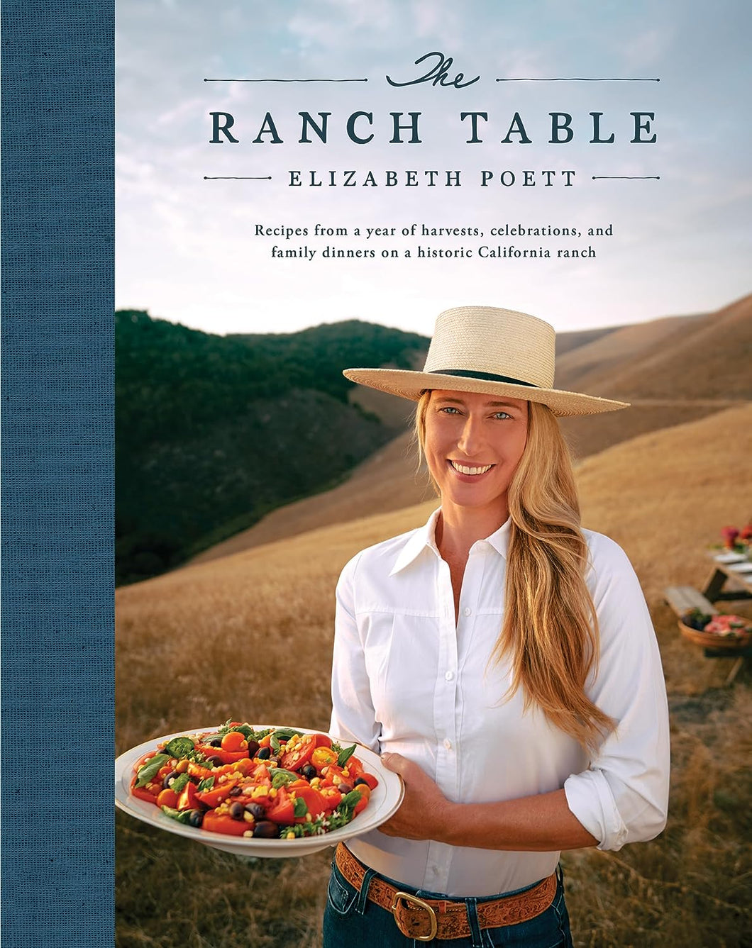 The Ranch Table: Recipes from a Year of Harvests, Celebrations, and Family Dinners on a Historic California Ranch by Elizabeth Poett, Georgia Freedman