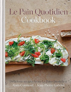 Le Pain Quotidien Cookbook by Mitchell Beazley