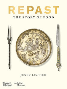 Repast: The Story of Food by Jenny Linford