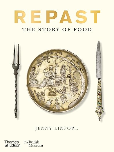 Repast: The Story of Food by Jenny Linford