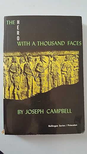 The Hero with a Thousand Faces by Joseph Campbell