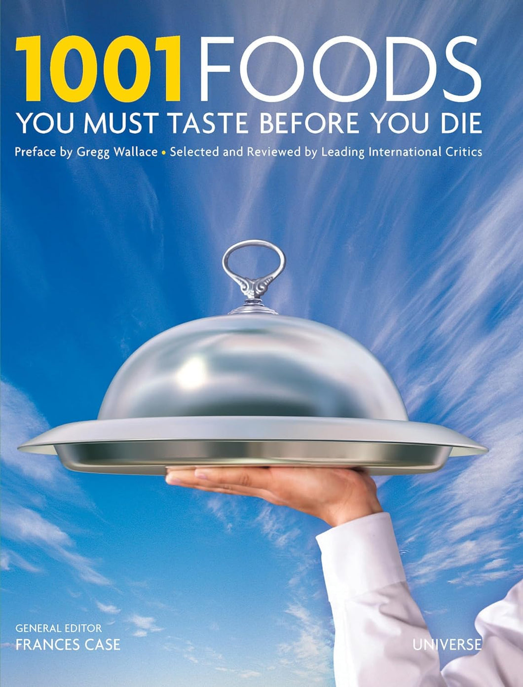 1001 Foods You Must Taste Before Your Die